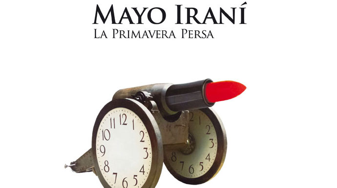 ¿Por qué leer “Mayo Iraní: la primavera persa”?
