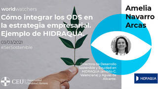 Hidraqua presenta sus objetivos de desarrollo sostenible en el World Watchers