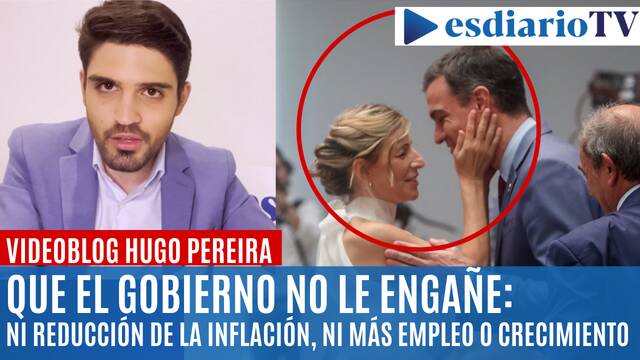 Que Pedro Sánchez no le engañe: ni reducción de la inflación, ni más empleo, ni más crecimiento