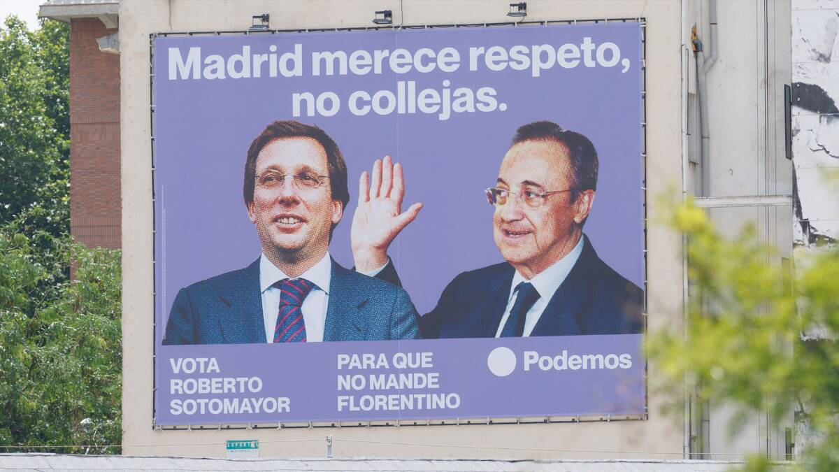 Cartel de Podemos colocado en el barrio madrileño de Ventas con José Luis Martínez-Almeida y Florentino Pérez de protagonistas.