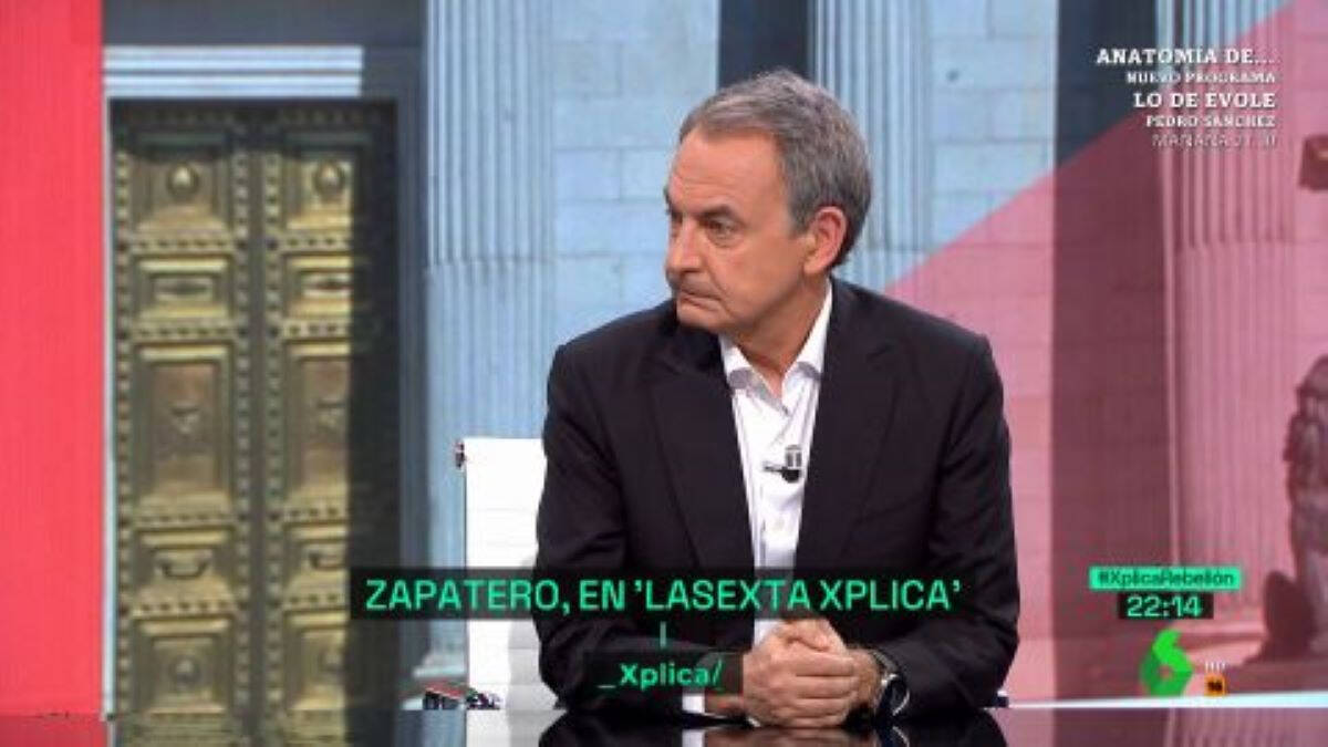 El expresidente del Gobierno, Zapatero, en el programa de La Sexta