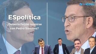 ESpolítica / ¿Debería Feijóo aceptar la reunión con Pedro Sánchez?