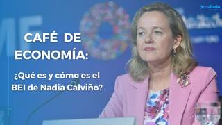Café de Economía: ¿Qué es el BEI de Nadia Calviño?