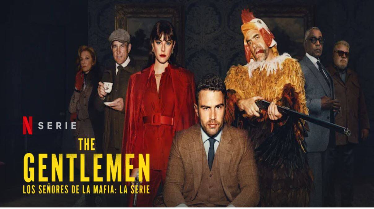 The Gentlemen: la serie de Netflix