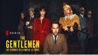 ¿De qué trata la serie The Gentlemen de Netflix? 