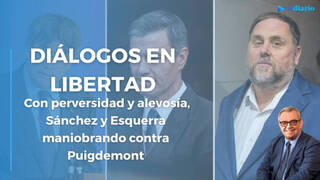 Diálogos en Libertad: Sánchez y Esquerra maniobran contra Puigdemont