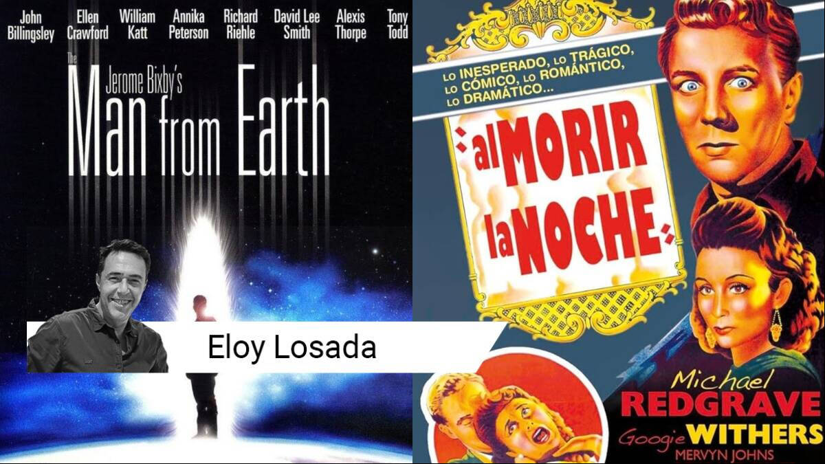 Recomendaciones cine: The man from earth y Al morir la noche (Dead Night).